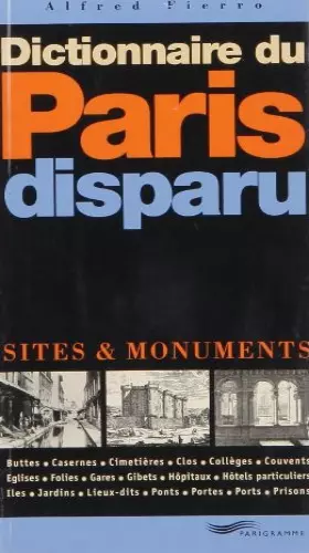 Couverture du produit · Dictionnaire du Paris disparu