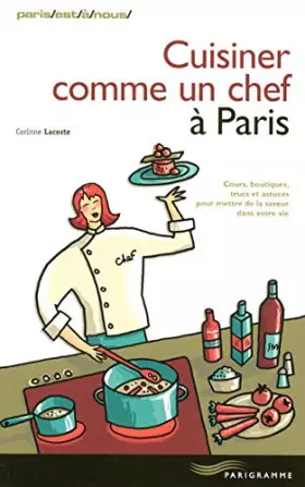 Couverture du produit · Cuisiner comme un chef à Paris 2007
