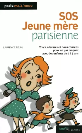 Couverture du produit · SOS jeune mère parisienne 2009
