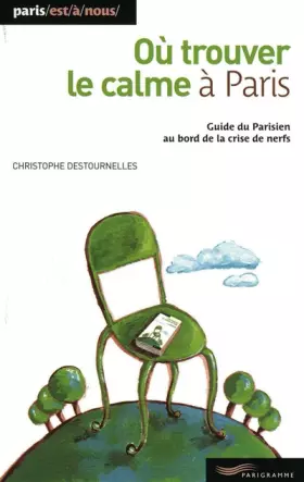 Couverture du produit · Où trouver le calme à paris 2009