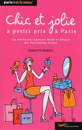 Couverture du produit · Chic et jolie à petits prix à Paris 2011