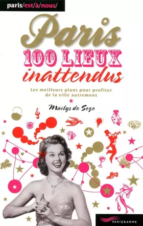 Couverture du produit · Paris - 100 lieux inattendus