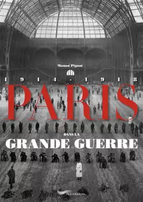 Couverture du produit · Paris dans la grande guerre