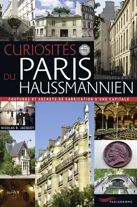 Couverture du produit · Curiosités du Paris haussmannien