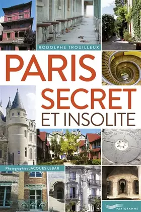 Couverture du produit · Paris secret et insolite 2015