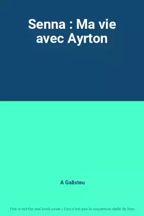 Couverture du produit · Senna : Ma vie avec Ayrton