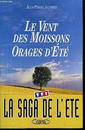Couverture du produit · Le vent des moissons. Orages d'été