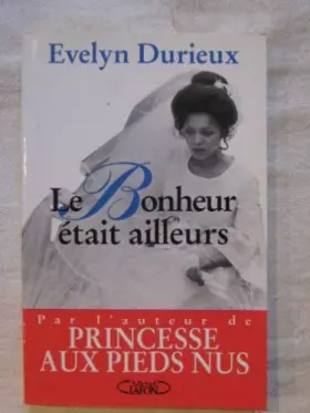 Couverture du produit · Le bonheur était ailleurs