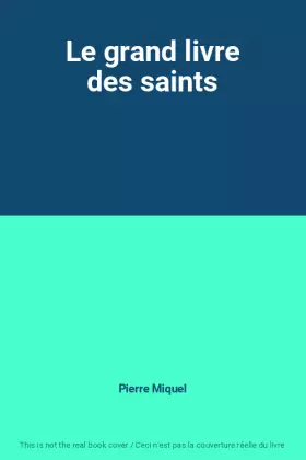 Couverture du produit · Le grand livre des saints