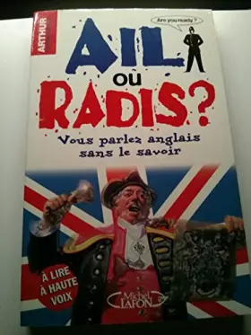 Couverture du produit · Ail ou radis ?