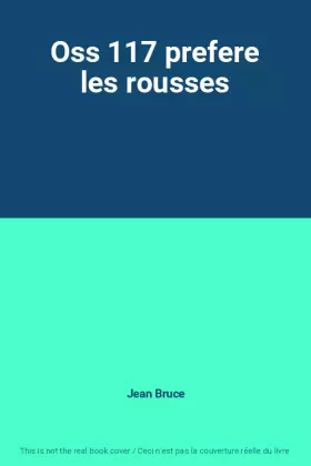 Couverture du produit · Oss 117 prefere les rousses