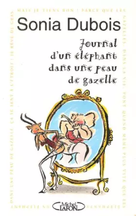 Couverture du produit · Journal d'un éléphant dans une peau de gazelle