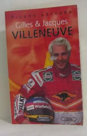 Couverture du produit · Gilles & Jacques Villeneuve
