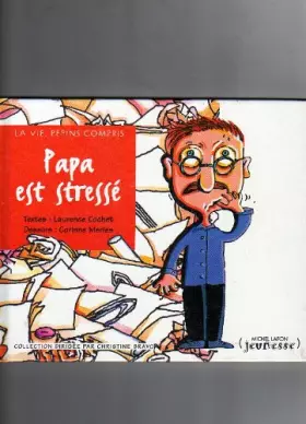 Couverture du produit · Papa est stressé