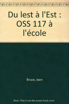 Couverture du produit · Du lest à l'Est : OSS 117 à l'école