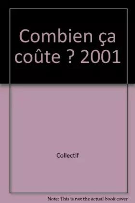 Couverture du produit · Combien ça coute, édition 2001