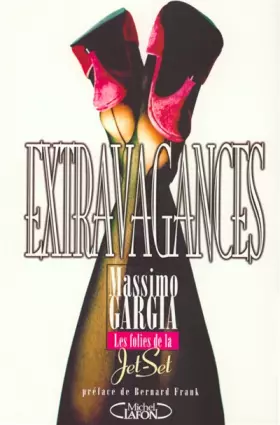 Couverture du produit · Extravagances : Les folies de la jet-set