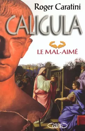 Couverture du produit · Caligula, le mal-aimé