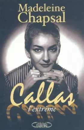 Couverture du produit · Callas l'extrême