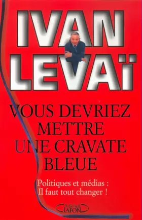 Couverture du produit · Vous devriez mettre une cravate bleue
