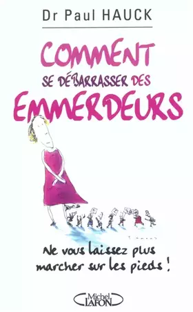 Couverture du produit · Comment se débarrasser des emmerdeurs