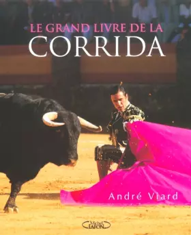 Couverture du produit · Le Grand Livre de la corrida