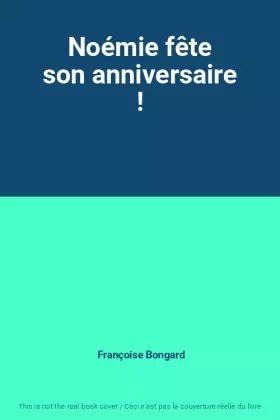 Couverture du produit · Noémie fête son anniversaire !