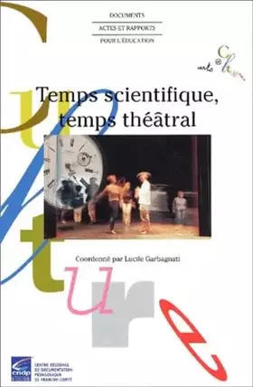 Couverture du produit · Temps scientifique, temps théâtral