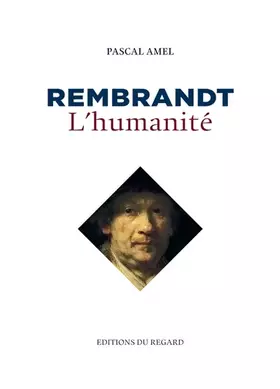 Couverture du produit · Rembrandt, l'humanité