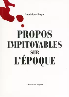 Couverture du produit · Propos impitoyables sur l'époque