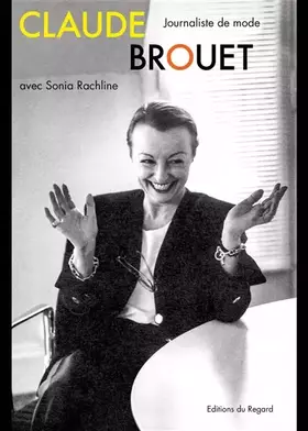 Couverture du produit · Claude Brouet Journaliste de mode