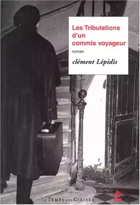 Couverture du produit · Les Tribulations d'un commis-voyageur !