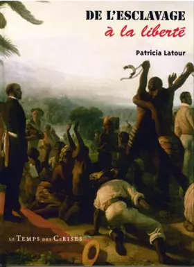 Couverture du produit · De l'esclavage à la liberté