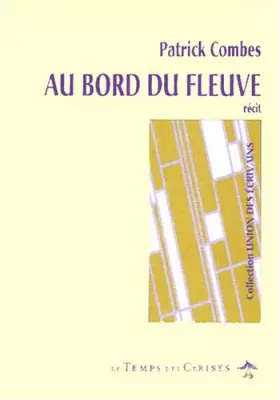 Couverture du produit · Au bord du fleuve