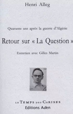 Couverture du produit · Retour sur "la question" : Entretiens