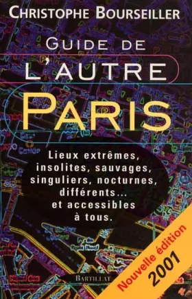 Couverture du produit · Guide de l'autre Paris. Edition 2001