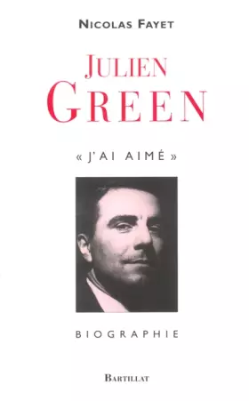 Couverture du produit · Julien Green : J'ai aimé