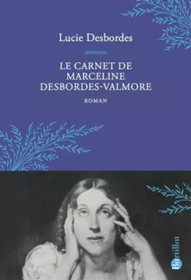 Couverture du produit · Le Carnet de Marceline Desbordes-Valmore