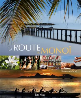 Couverture du produit · La route du monoï
