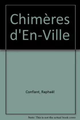 Couverture du produit · Chimères d'En-Ville