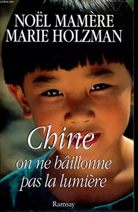 Couverture du produit · Chine on ne baillonne pas la lumiere