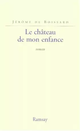 Couverture du produit · Le château de mon enfance