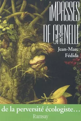 Couverture du produit · Impasses de Grenelle : De la perversité écologiste