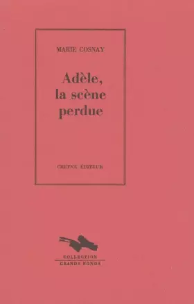 Couverture du produit · Adèle, la scène perdue
