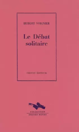 Couverture du produit · Le Débat solitaire