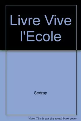 Couverture du produit · Vive l'école !