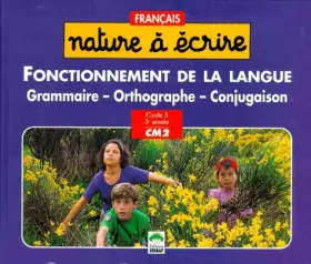 Couverture du produit · Nature à lire. Grammaire, orthographe, conjugaison