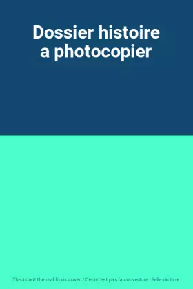 Couverture du produit · Dossier histoire a photocopier