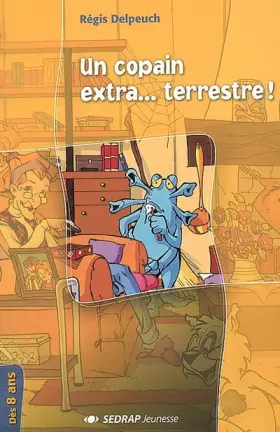Couverture du produit · Un copain extra...terrestre CE1/CE2 (Le roman )