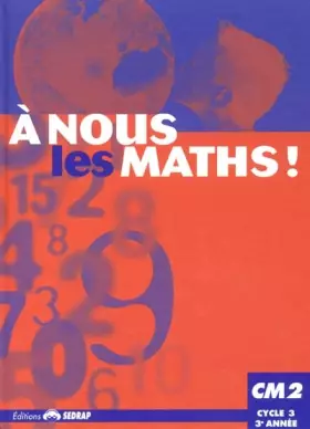 Couverture du produit · nous les maths ! CM2 CM2 (Le manuel )
